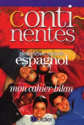 Couverture du produit · Continentes, espagnol, 2e année : Mon cahier-bilan