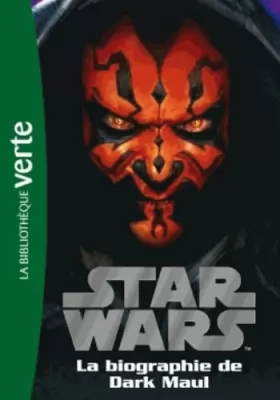 Couverture du produit · Star Wars 04 - Biographie de Dark Maul