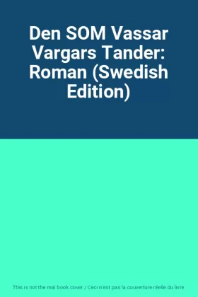 Couverture du produit · Den SOM Vassar Vargars Tander: Roman (Swedish Edition)