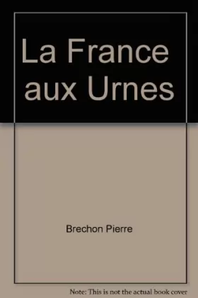 Couverture du produit · La France  aux Urnes
