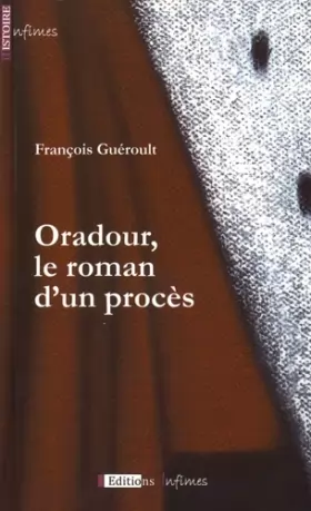 Couverture du produit · Oradour, le roman d'un procès