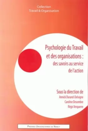 Couverture du produit · Psychologie du travail et des organisations : des savoirs au service de l'action