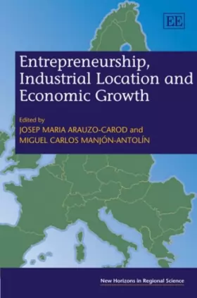Couverture du produit · Entrepreneurship, Industrial Location and Economic Growth