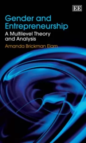 Couverture du produit · Gender and Entrepreneurship: A Multilevel Theory and Analysis