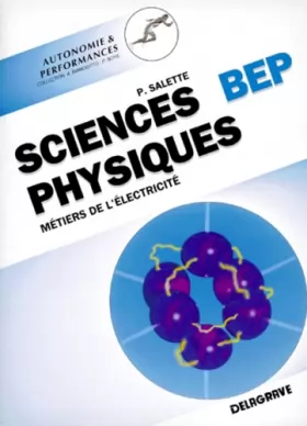 Couverture du produit · Sciences physiques BEP. Métiers de l'électricité