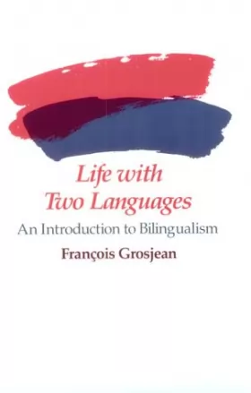 Couverture du produit · Life with Two Languages – An Introduction to Bilingualism