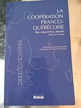 Couverture du produit · La coopération franco-québécoise