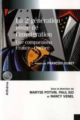 Couverture du produit · La deuxième génération issue de l'immigration : Une comparaison France-Québec