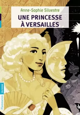 Couverture du produit · Une princesse à Versailles