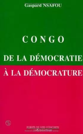 Couverture du produit · Congo, de la démocratie à la démocrature