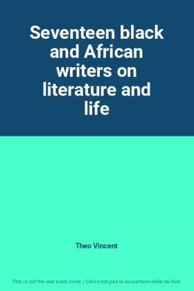 Couverture du produit · Seventeen black and African writers on literature and life