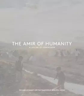 Couverture du produit · The Amir of Humanity: A Lifetime of Compassion