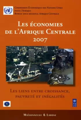 Couverture du produit · Les économies de l'Afrique Centrale 2007