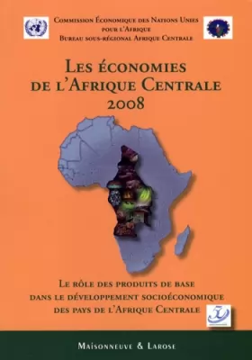 Couverture du produit · Les économies de l'Afrique centrale 2008