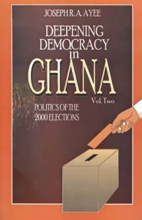 Couverture du produit · Deepening Democracy in Ghana