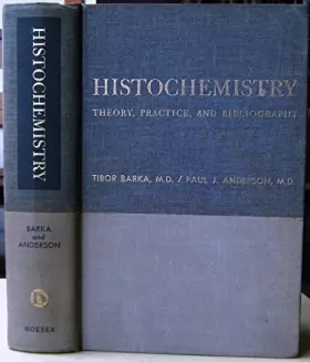 Couverture du produit · Histochemistry - Theory, Practice and Bibliography
