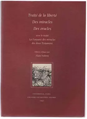 Couverture du produit · Traite de la Liberte (Attribue a Fontenelle) des Miracles, des Oracles, avec le Traite "La Faussete des Miracles des Deux Testa