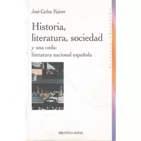 Couverture du produit · Historia, literatura, sociedad: Y una coda: literatura nacional española