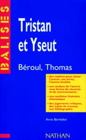 Couverture du produit · Tristan et Iseut : Béroul, Thomas, résumé analytique, commentaire critique, documents complémentaires