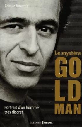 Couverture du produit · Le mystère Goldman - Portrait d'un homme très discret