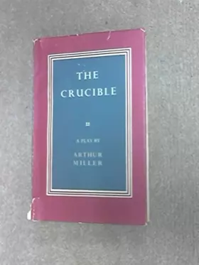 Couverture du produit · The Crucible - A Play in Four Acts