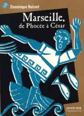Couverture du produit · Marseille, de Phocée à César