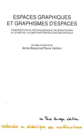 Couverture du produit · Espaces graphiques et graphismes d'espaces: Contribution de psychologues et de didacticiens à l'étude de la construction des sa