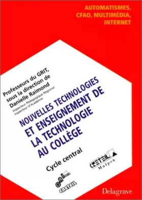 Couverture du produit · Nouvelles technologies et enseignement de la technologie au collège. Cycle central