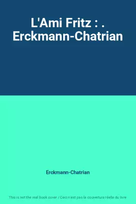 Couverture du produit · L'Ami Fritz : . Erckmann-Chatrian