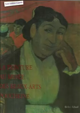 Couverture du produit · La peinture au Musée des Beaux-Arts Pouchkine (en langue française)
