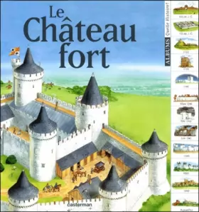Couverture du produit · Quelle Histoire ! Le Château fort