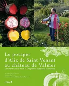 Couverture du produit · Le potager d'Alix de Saint-Venant au Château de Valmer