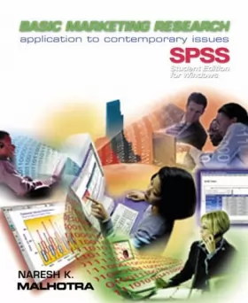 Couverture du produit · Basic Marketing Research: Application to Contemporary Issues with SPSS-Student Edition: International Edition