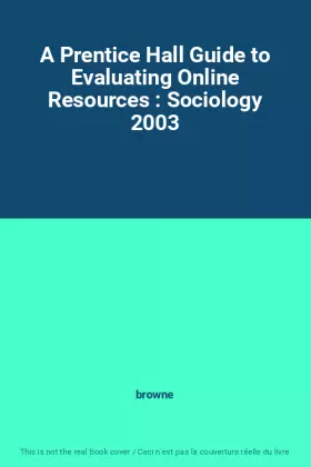 Couverture du produit · A Prentice Hall Guide to Evaluating Online Resources : Sociology 2003