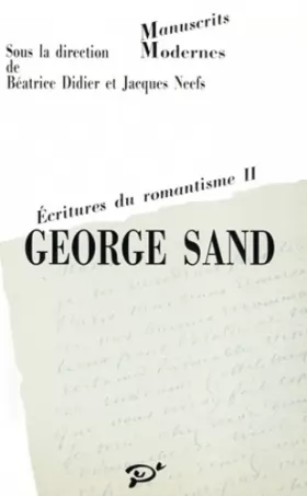 Couverture du produit · Ecritures du romantisme II : George Sand