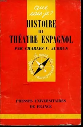 Aubrun Charles-V. - Que sais-je? N° 1179 Histoire du théatre espagnol