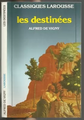 Alfred de Vigny et Maurice Tournier - Les Destinees