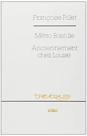 Françoise Pillet - METRO BASTILLE ANCIENNEMENT CHEZ LOUISE