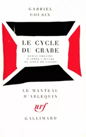Gabriel Cousin - Le Cycle du crabe