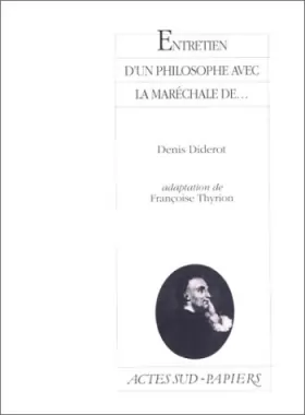 Denis Diderot - Entretien d'un philosophe avec la maréchale de...