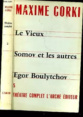 Couverture du produit · Le vieux, Somov et les autres, egor Boulytchov.