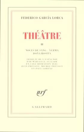Federico García Lorca et Marcelle Auclair - Théâtre (Tome 2)