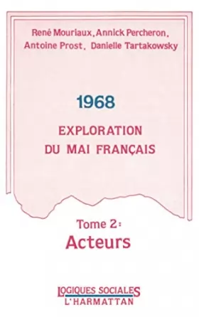Couverture du produit · 1968, exploration du mai français : actes