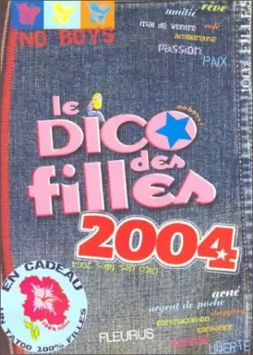 Couverture du produit · Le Dico des filles 2004 de Dominique Alice Rouyer (25 septembre 2003) Relié