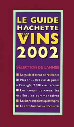 Couverture du produit · Le Guide Hachette des vins, édition 2002