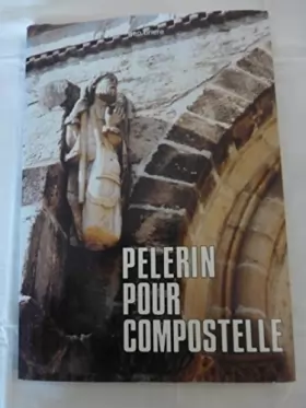 Couverture du produit · Mon pelerinage a saint-jacques de compostelle / 1987