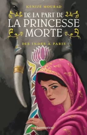 Couverture du produit · De la part de la princesse morte, Tome 2 (Edition jeunesse), Des Indes à Paris