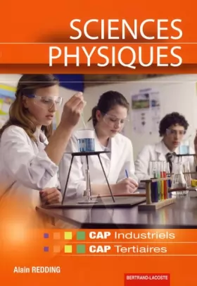 Couverture du produit · Sciences physiques CAP Industriels  CAP Tertiaires