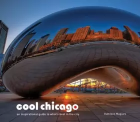 Couverture du produit · Cool Chicago by Kathleen Maguire (2014-12-02)