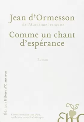 Couverture du produit · Comme un chant d'esperance (French Edition) by Jean d'Ormesson (2014-06-12)